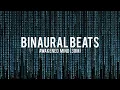 BINAURAL BEATS: Awakened Mind