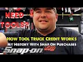 Snap On Tools How Truck Credit Works and My History With Snap On