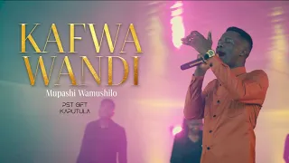 kafwa wandi mupashi wamushilo pst gift kaputula official video 
