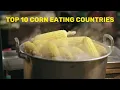 Download Lagu Top Corn Countries – Who Eats the Most? 🌽🌍