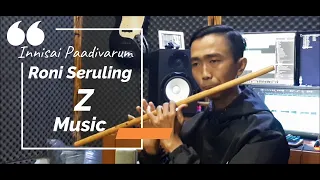 innisai paadivarum flute cover by roni seruling