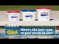Q A What s the Best Type of Pool Shock to Use Leslie s