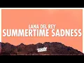 Download Lagu Lana Del Rey - Summertime Sadness (Lyrics) (432Hz)