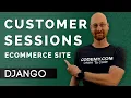 Customer Sessions Shopping Cart - Django Wednesdays ECommerce 12