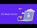 CSS Basic Syntax - Part 3