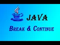 Part-9 Break Continue in JAVA