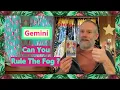 Lagu Gemini - Can You Rule The Fog ?