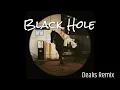 Griff - Black Hole (Deaks Remix)