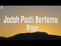 Download Lagu Afgan - Jodoh Pasti Bertemu | Lirik