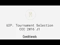 Tournament Selection CCC 2016 J1 Conditionals U2P4