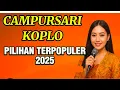Download Lagu CAMPURSARI KOPLO PILIHAN TERPOPULER 2025  FULL ALBUM SINDEN JAWA TERBARU@aryaminaka 