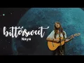 Download Lagu Naya - Bittersweet (Official Music Video)