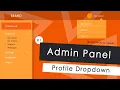Profile Dropdown Admin Panel Bootstrap4 Jquery - part 1
