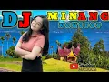 Lagu NEWEST NONSTOP MINANG DJ - POPULAR MINANG REMIX SONG - A CHILD'S JOURNEY