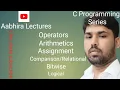 Operators for beginners in C Arithmetics Assignment Comparison Relational Bitwise Logical