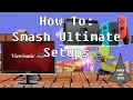 How To Local Tournament Setups for Smash Ultimate