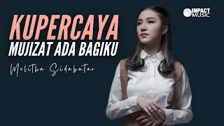 kupercaya mujizat ada bagiku melitha sidabutar official music video lagu rohani