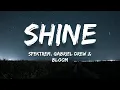 Download Lagu Spektrem - Shine (Lyrics)(Gabriel Drew \u0026 Bloom Remix)