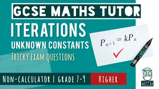 Difficult Iterations for Paper 1 Non Calculator Higher GCSE Maths 14th May 2026 REVISE9