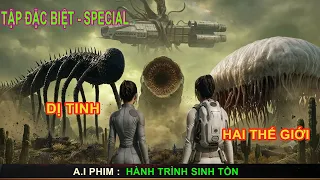 [Dị Tinh - Special] Lạc Vào Dị Tinh Và Hành Trình Sinh Tồn Giữa Hàng Loạt Sinh Vật Mana Kỳ Bí