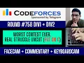 Codeforces Round 758 Div1 Div2 Screencast FaceCam Commentary KeyboardCam