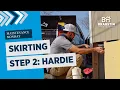 Skirting Installation Step Two Hardie