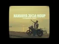 Download Lagu Nyoman Paul, A. Nayaka - Namanya Juga Hidup (Official Lyric Video)