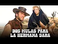Download Lagu Dos Mulas Para La Hermana Sara | Película Del Oeste De Clint Eastwood