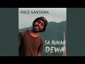Lagu Sa Buka Dewa