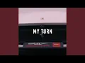 Lagu My Turn