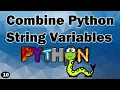 Combing Python String Variables Inside The Print Function Learn To Join Text and Variables