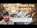 Radiant Barrier Foil installation do s and don ts