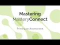 Printing an Assessment in Mastery Connect