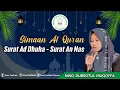 Download Lagu Simaan Al-Qur'an Surat Ad Dhuha - Surat Annas || Ning Durrotul Muqoffa Juara MHQ Internasional