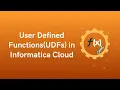 User-Defined Functions in Informatica Cloud