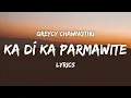 Greycy Chawngthu - Ka Dî Ka Parmawite (Lyrics Video)