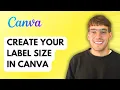 How to Create Your Label Size in Canva 2026 Full Guide