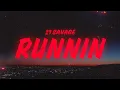 Download Lagu 21 Savage - Runnin (Lyrics)