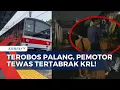 Lagu Lagi-Lagi! Nekat Terobos Palang, Pemotor Tewas Tertabrak KRL di Jakarta | SAPA PAGI