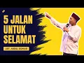 Lagu 5 JALAN KESELAMANTAN DIAKHIR ZAMAN - CERAMAH USTAD ABDUL SOMAD
