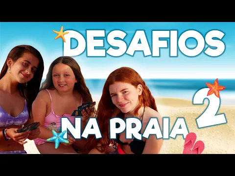 Download MP3 DESAFIOS NA PRAIA 2 | MATITA