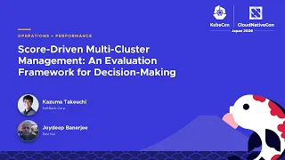 Score-Driven Multi-Cluster Management An Evaluation Framework for K Takeuchi J Banerjee