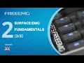 FREEEMG Surface EMG fundamentals Lesson 2