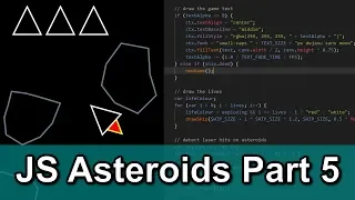 JS Asteroids Game Part 5 Levels Lives and Game Over