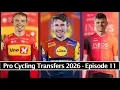 Lagu Derek Gee To Lidl Trek Confirmed? Oscar Onley to Ineos CONFIRMED? | Pro Cycling Transfers 2026 #11