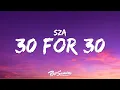 Download Lagu SZA, Kendrick Lamar - 30 For 30 (Lyrics)