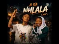 Makhadzi - A ka Nhlala ( Mix ) Nanza SA