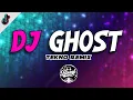 Download Lagu DJ GHOST (Dj Rowel Remix) - Tik Tok Viral 2022
