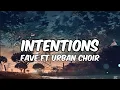 Lagu Fave ft Urban Choir-Intetions the Choir Version (lyrics)