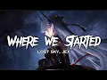 Download Lagu Lost Sky - Where We Started [ 歌詞 ] Fear. Jex